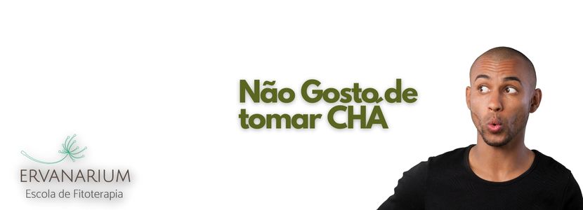 O atributo alt desta imagem está vazio. O nome do arquivo é Nao-Gosto-de-Tomar-Cha.jpg